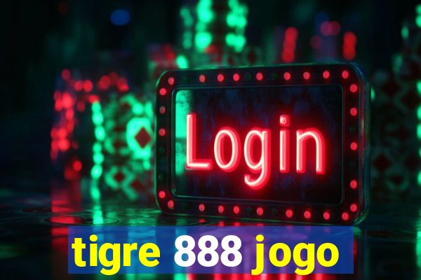tigre 888 jogo